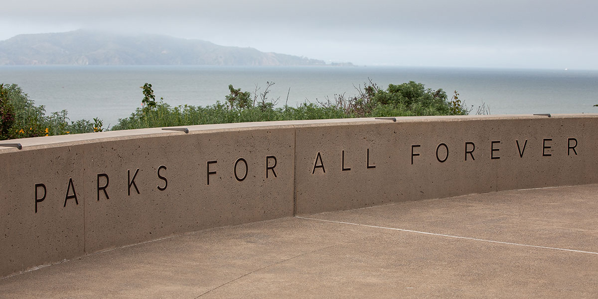 "Parks For All Forever" sign at the Presidio.