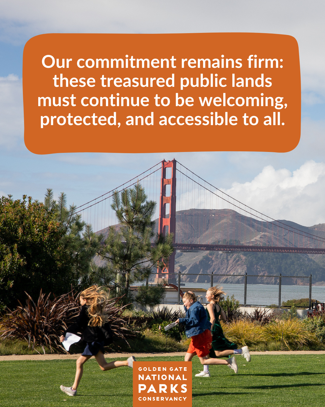 Photo of children playing at the Presidio Tunnel Tops with text that reads "Our commitment remains firm: these treasured public lands must continue to be welcoming, protected, and accessible to all."