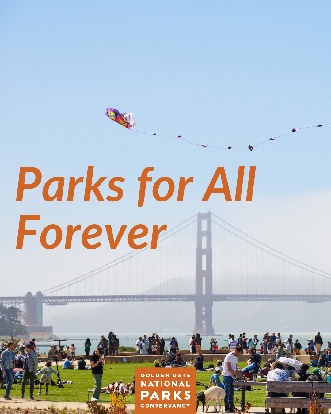 Scenic photo of Crissy Field and the Golden Gate Bridge with text that reads "Parks for All Forever".