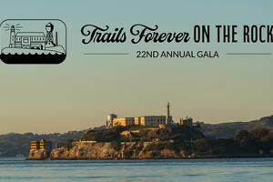 The 22nd Annual Trails Forever Dinner will be on Alcatraz on Saturday, October 19, 2024.