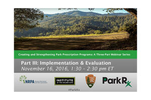 PowerPoint slide titled "Creating and Strengthening Park Prescriptions Programs: A Three-Part Webinar Series 