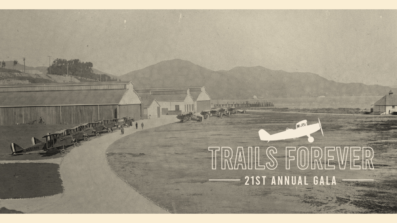 trailsforeverdinner2023-banner-2x1.jpg This year, Trails Forever will honor the centennial anniversary of Crissy Field aviation.