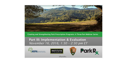 PowerPoint slide titled "Creating and Strengthening Park Prescriptions Programs: A Three-Part Webinar Series 