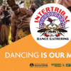Graphic for "Intertribal Dance Gathering: Dancing is Our Medicine" event